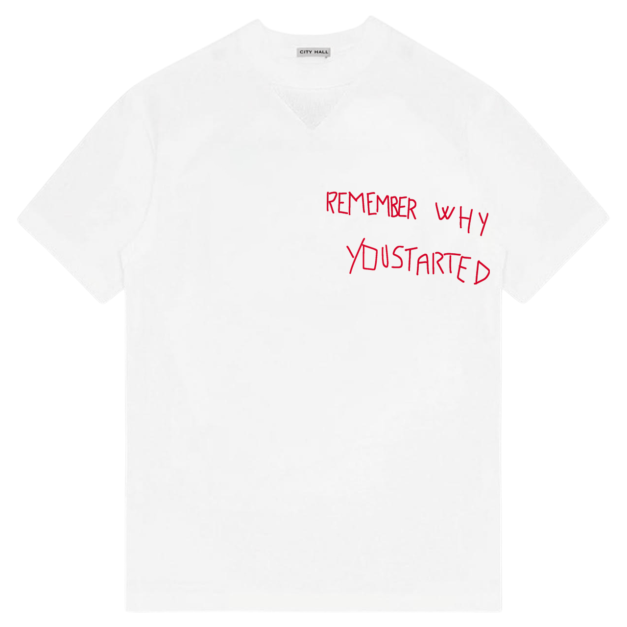 Remember Why You Started Tee White